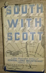 Cover of South With Scott by Edward Evans, from Tadhg Gahan's collection — the book was dedicated to Tom Crean and William Lashly in gratitude for saving Evans's life